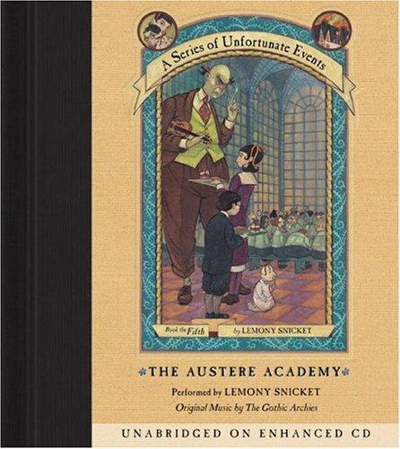 The Austere Academy (A Series of Unfortunate Events, Book 5) (AudiobookFormat, 2001, HarperChildrensAudio)