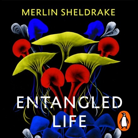 Entangled Life (AudiobookFormat, 2020, Vintage Digital)