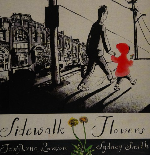 Sidewalk Flowers (2015, Groundwood Books)