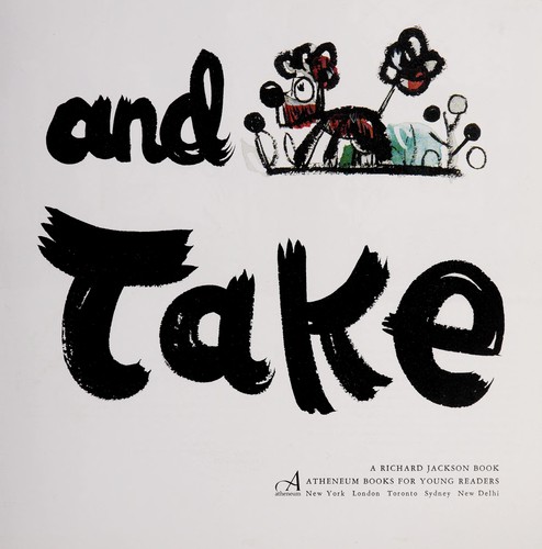 Christopher Raschka: Give and take (2014)