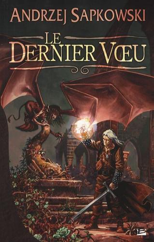 Le Dernier Vœu (French language, Bragelonne)