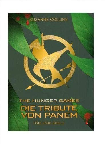 Suzanne Collins: Die Tribute von Panem 1. Tödliche Spiele (2009, Oetinger Friedrich GmbH)