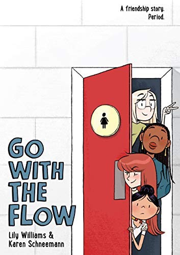 Karen Schneemann, Lily Williams: Go with the Flow (Hardcover, 2020, First Second)