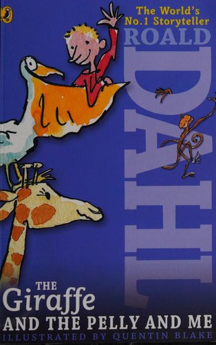 The giraffe and the pelly and me (2013, Puffin)