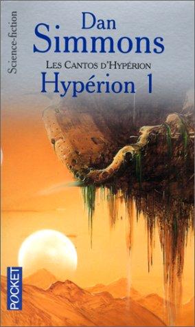 Les Cantos d'Hypérion, tome 1  (Paperback, 2000, Pocket)