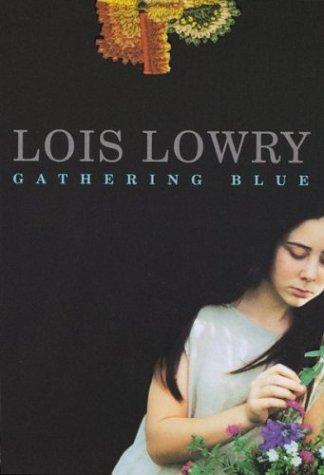 Gathering blue (2000, Houghton Mifflin)