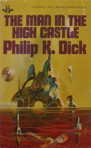 The Man In The High Castle (Paperback, 1981, Berkley)