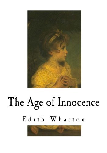 The Age of Innocence (Paperback, 2017, Createspace Independent Publishing Platform, CreateSpace Independent Publishing Platform)