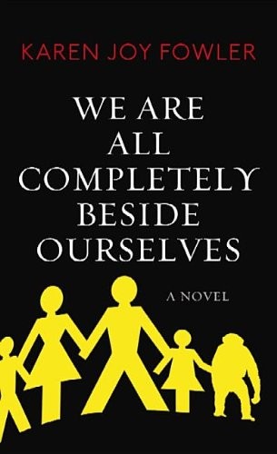 We Are All Completely Beside Ourselves (2013, Center Point Pub)