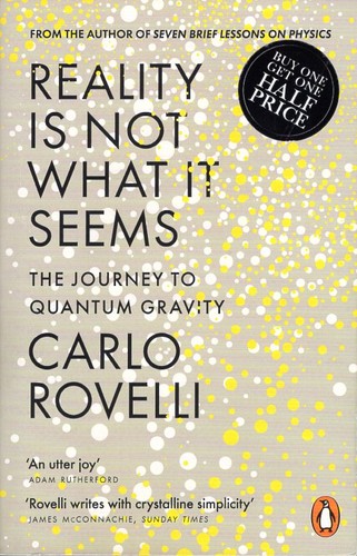 Reality Is Not What It Seems (2017, Penguin)