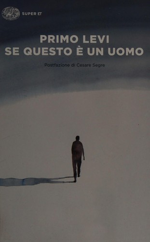 Se questo è un uomo (Italian language, 2014, Einaudi)