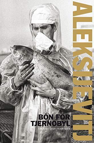 Bön för Tjernobyl (Swedish language, 2013)