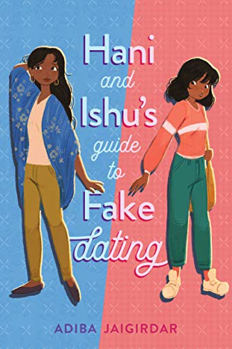 Hani and Ishu's Guide to Fake Dating (Hardcover, 2021, Page Street Kids)