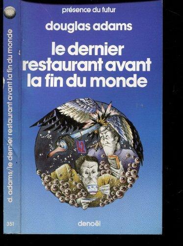 Jean Bonnefoy, Douglas Adams: Le Dernier Restaurant avant la fin du monde (Paperback, French language, 1982, DENOEL)