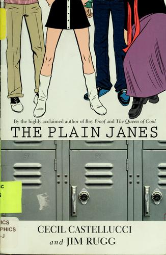 Cecil Castellucci: The plain Janes (2007, Minx)