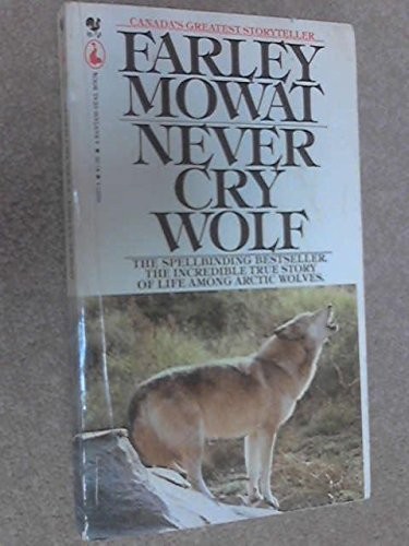 Farley Mowat: Never Cry Wolf (Paperback, 1979, Bantam Books)