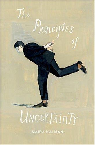 The Principles of Uncertainty (Hardcover, 2007, Penguin Press HC, The)