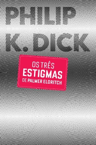 Três Estigmas de Palmer Eldritch (Em Portuguese do Brasil) (Paperback, Portuguese language, 2010, ALEPH)