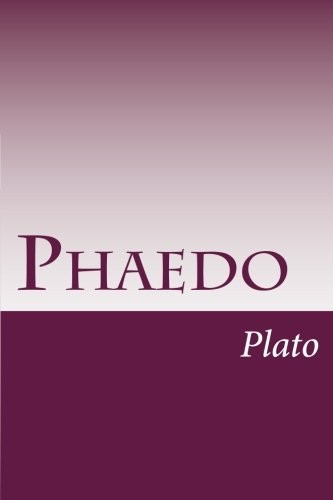 Plato: Phaedo (Paperback, 2014, CreateSpace Independent Publishing Platform)