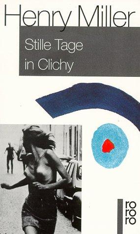 Stille Tage in Clichy (Paperback, German language, 1983, Rowohlt Tb.)