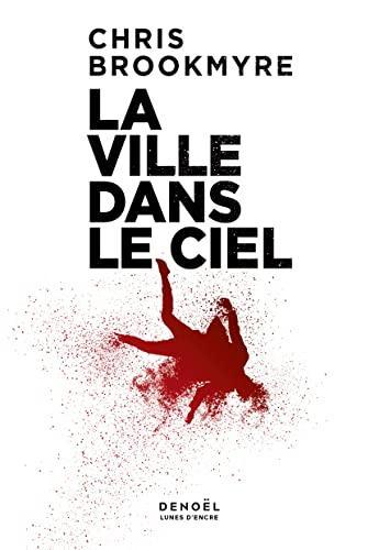 La ville dans le ciel (French language, 2021, Éditions Denoël)