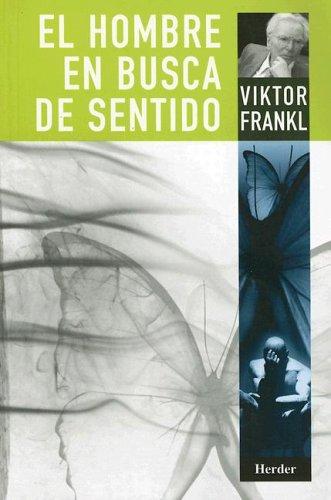 El Hombre En Busca del Sentido (Paperback, Spanish language, 2005, Herder & Herder)