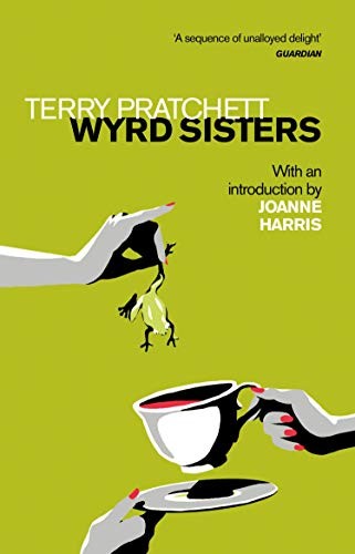 Wyrd Sisters: Introduction by Joanne Harris (Discworld Novels) (Paperback)