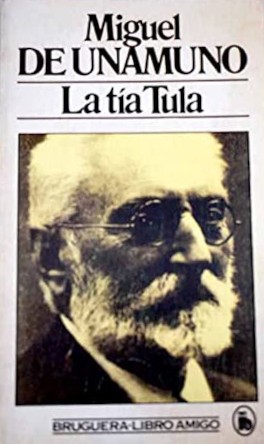 La tía Tula (Paperback, Spanish language, 1983, Bruguera)