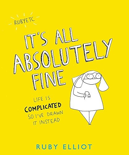 Ruby Elliot: It's All Absolutely Fine (Paperback, 2016, Trapeze)