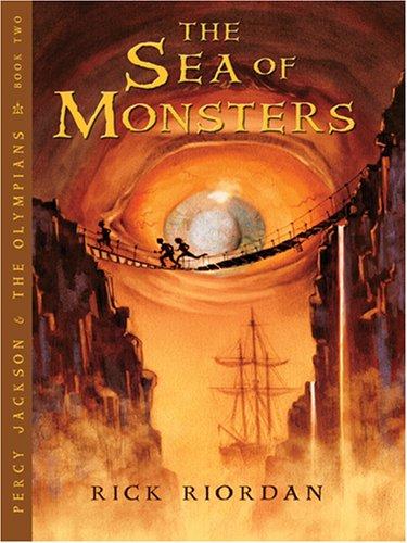 The Sea of Monsters (Percy Jackson and the Olympians, Book 2) (Hardcover, 2006, Thorndike Press)