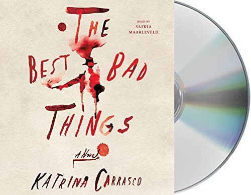 The Best Bad Things (AudiobookFormat, 2018, Macmillan Audio)
