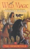 The Immortals (Wild Magic) (Paperback, 2002, Turtleback Books Distributed by Demco Media)