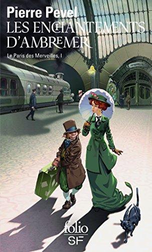 Pierre Pevel: Les Enchantements d'Ambremer (French language, 2017)
