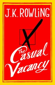 The Casual Vacancy (2012, Little, Brown)