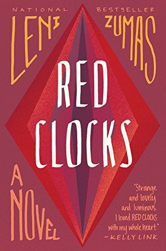 Leni Zumas: Red Clocks (2018)