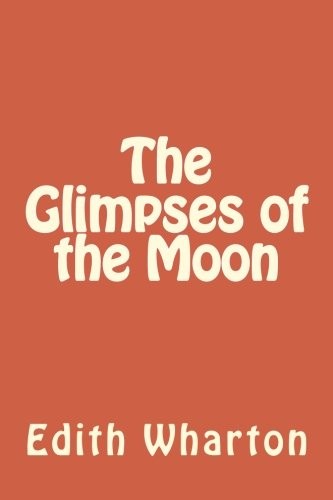 The Glimpses of the Moon (Paperback, 2018, CreateSpace Independent Publishing Platform)