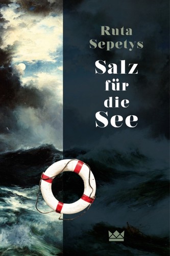 Ruta Sepetys: Salz für die See (Hardcover, German language, 2016, Königskinder)