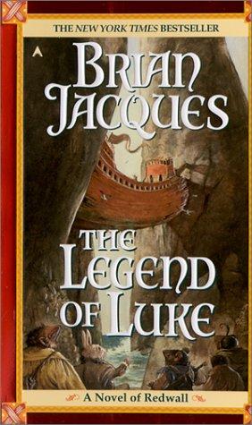 The Legend of Luke (Redwall, Book 12) (Hardcover, 2001, Tandem Library)