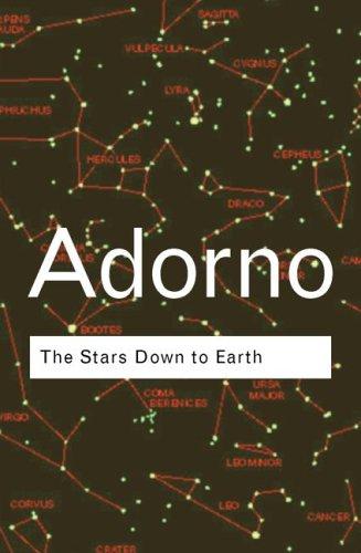 Theodor W. Adorno: The Stars Down to Earth (2001, Routledge)