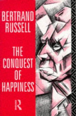 The Conquest of Happiness (1975, Routledge,an imprint of Taylor & Francis Books Ltd)