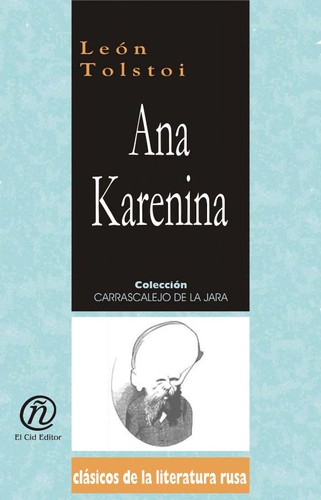 Ana Karenina (Spanish language, 2004, El Cid Editor)