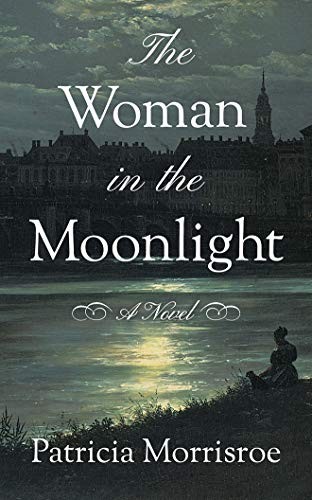 Patricia Morrisroe, Angela Dawe: The Woman in the Moonlight (AudiobookFormat, 2020, Brilliance Audio)
