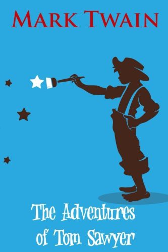 The Adventures of Tom Sawyer (Paperback, 2017, Createspace Independent Publishing Platform, CreateSpace Independent Publishing Platform)