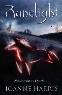 Joanne Harris: Runelight (2011, Random House Children's Books)