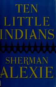 Sherman Alexie: Ten Little Indians (Paperback, 2003, Grove Press)