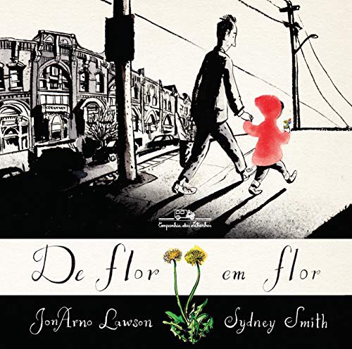 De Flor em Flor (Hardcover, Portuguese language, 2017, Companhia das Letrinhas)