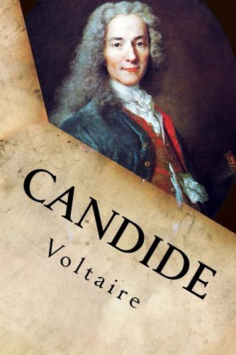 Voltaire: Candide (Paperback, 2016, Createspace Independent Publishing Platform, CreateSpace Independent Publishing Platform)