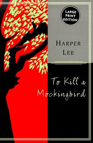 To Kill a Mockingbird (Paperback, 1999, HarperLargePrint Classics)