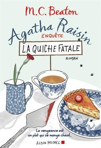 La quiche fatale (Paperback, Français language, 2016, ALBIN MICHEL)