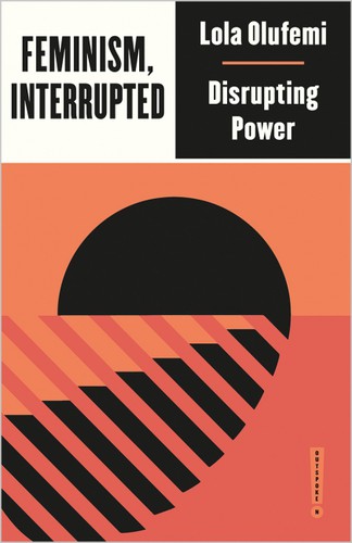 Feminism, Interrupted (EBook, 2020, Pluto Press)